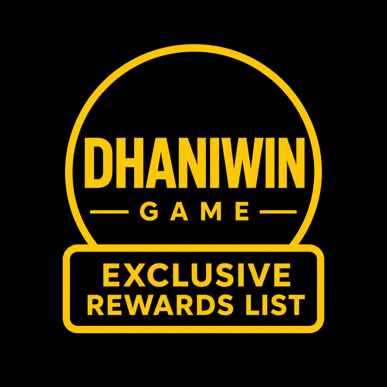 A badge design representing the Dhaniwin Exclusive Rewards List.